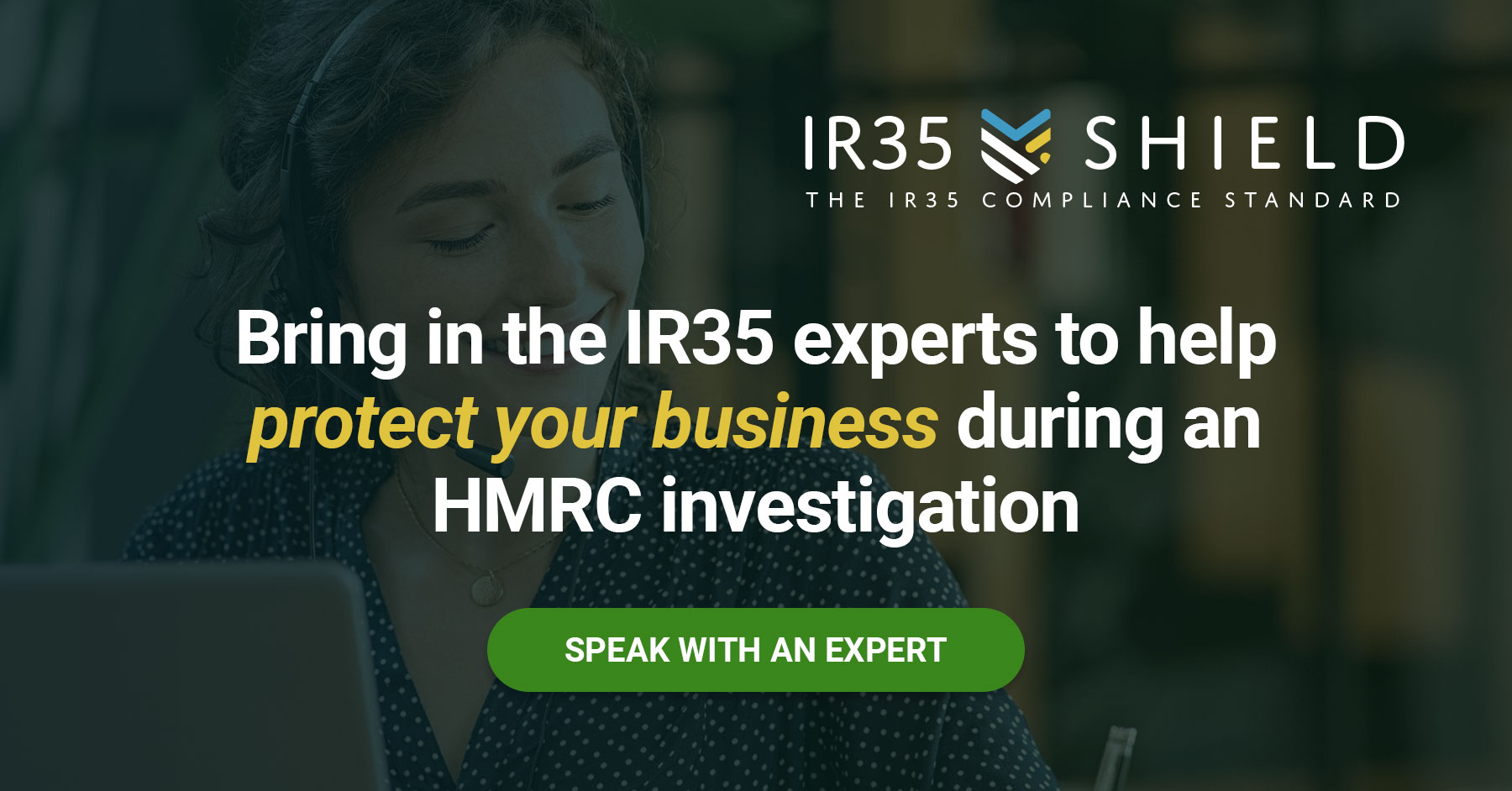 Defend your business against an IR35 investigation IR35 Shield